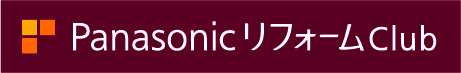 Panasonic リフォームClub